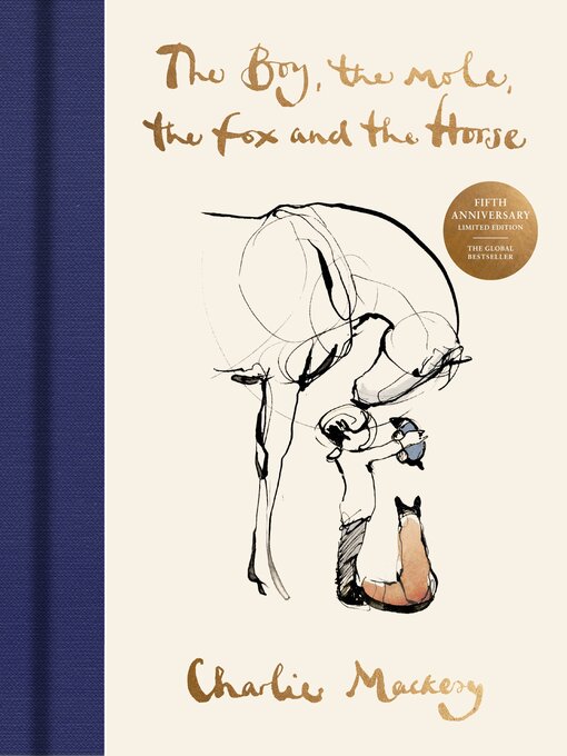 Title details for The Boy, the Mole, the Fox and the Horse by Charlie Mackesy - Wait list